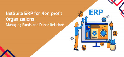 ERP for Non-profit Organizations: Managing Funds and Donor Relations